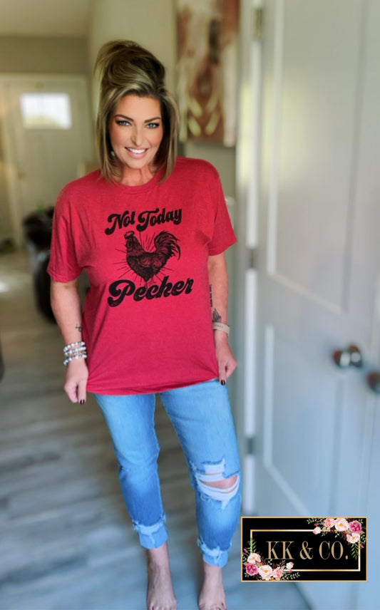 Not Today Pecker Funny Graphic Tee